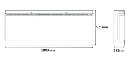 Technical dimension diagram of a rectangular electric fire, showing a main front view labelled 1800mm by 521mm and a side profile labelled 285mm, on a white background.